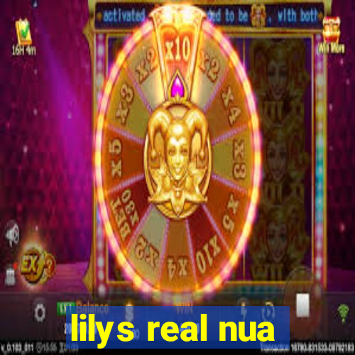 lilys real nua